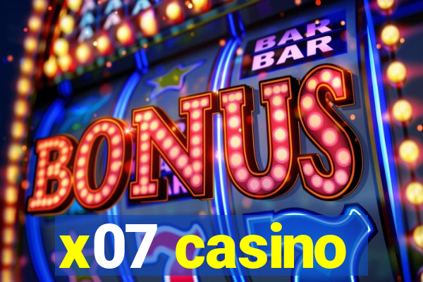 x07 casino